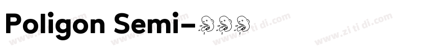 Poligon Semi字体转换